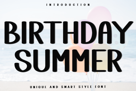 Discovering the Warmth of Birthday Summer